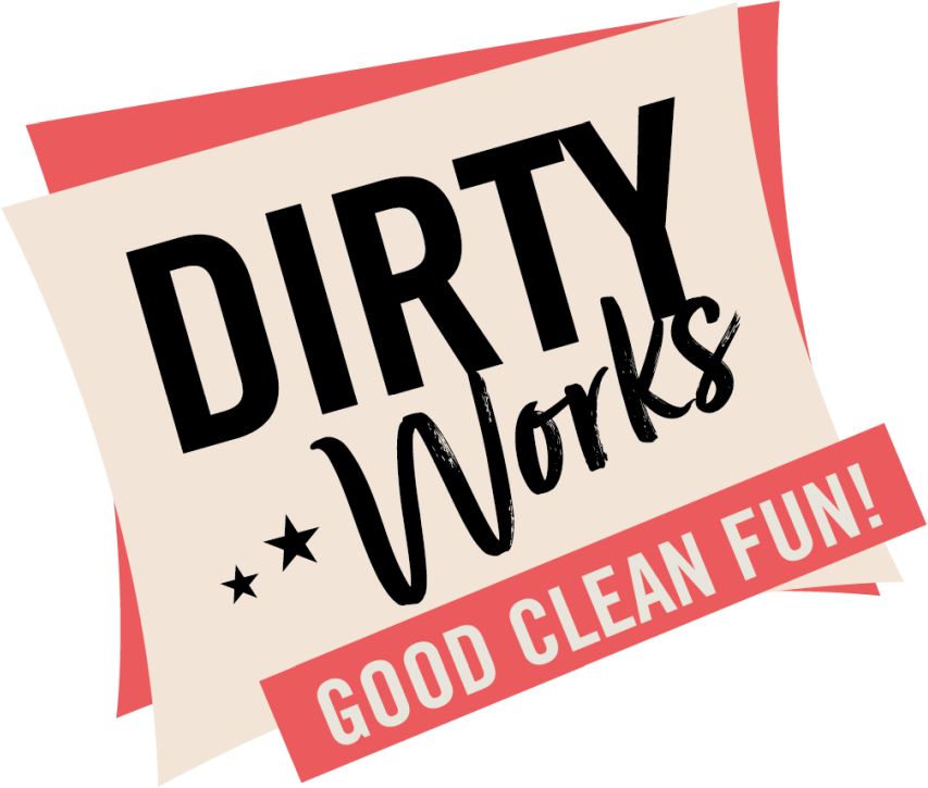 Dirty Works